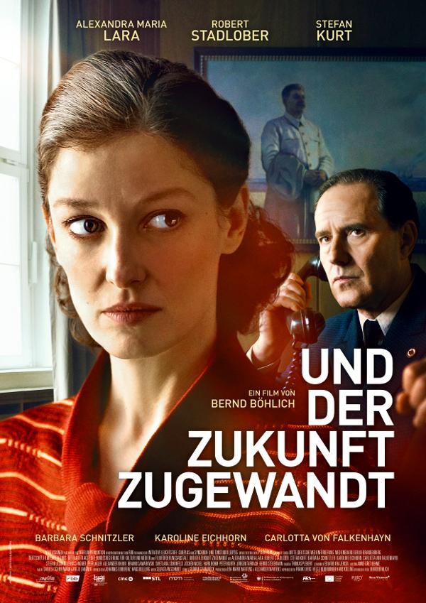 Und der Zukunft zugewandt (Filmplakat)