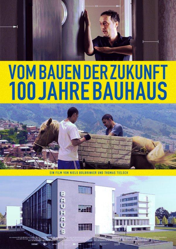 Vom Bauen der Zukunft – 100 Jahre Bauhaus (Filmplakat)